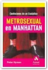 METROSEXUAL EN MANHATTAN | 9788497352192 | HYMAN, PETER