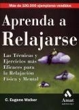 APRENDA A RELAJARSE | 9788497350860 | WALKER, C. EUGENE