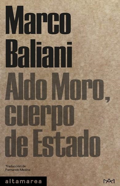 ALDO MORO, CUERPO DE ESTADO | 9788419583772 | BALIANI, MARCO