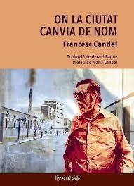 ON LA CIUTAT CANVIA DE NOM | 9788481280807 | CANDEL, FRANCESC