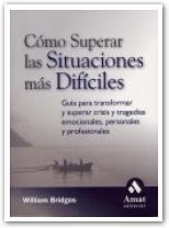 COMO SUPERAR LAS SITUACIONES MAS DIFICILES | 9788497351614 | BRIDGES, WILLIAM