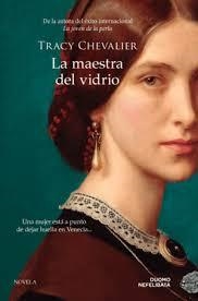 LA MAESTRA DEL VIDRIO | 9788419834218 | CHEVALIER, TRACY