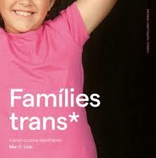 FAMÍLIES TRANS* | 9788409430024 | C. LLOP, MAR