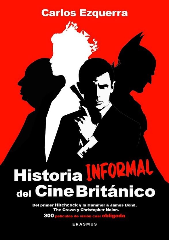 HISTORIA INFORMAL DEL CINE BRITÁNICO | 9788410199699 | EZQUERRA VENDRELL, CARLOS