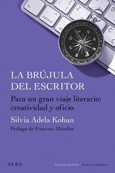 LA BRÚJULA DEL ESCRITOR | 9788411781015 | KOHAN, SILVIA ADELA