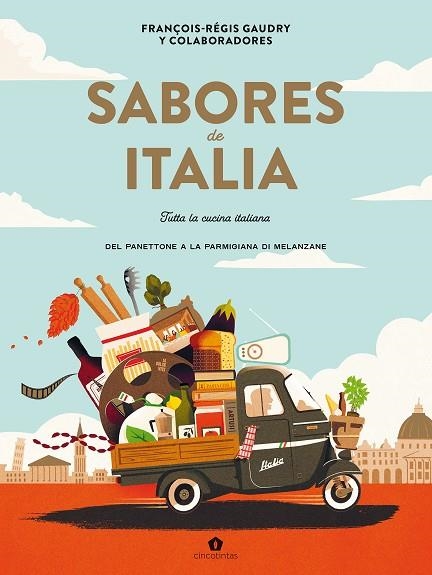 SABORES DE ITALIA | 9788419043535 | GAUDRY, FRANÇOIS-RÉGIS