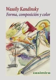 FORMA, COMPOSICIÓN Y COLOR | 9788419524324 | KANDINSKY, WASSILY