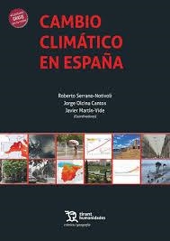 CAMBIO CLIMÁTICO EN ESPAÑA | 9788411837279 | OLCINA CANTOS,JORGE/MARTÍN VIDE,JAVIER/SERRANO NOTIVOLI,ROBERTO