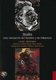 STALIN. UNA VALORACION DEL HOMBRE Y SU INFLUENCIA | 9786071666420 | TROSTKY, LEON