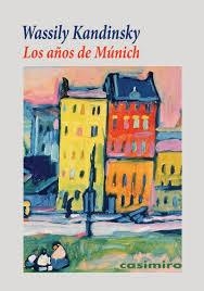 LOS AÑOS DE MÚNICH | 9788419524331 | KANDINSKY, WASSILY