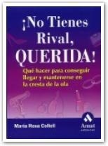 NO TIENES RIVAL, QUERIDA! | 9788497350167 | COLLELL I RIERA, MAR