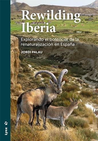 REWILDING IBERIA | 9788416728251 | PALAU, JORDI