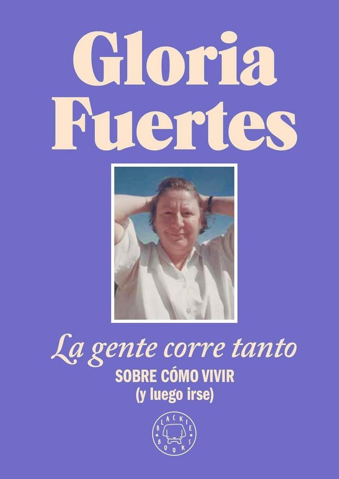 LA GENTE CORRE TANTO | 9788410025912 | FUERTES, GLORIA