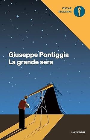 LA GRANDE SERA | 978-8804701385 | GIUSEPPE PONTIGGIA