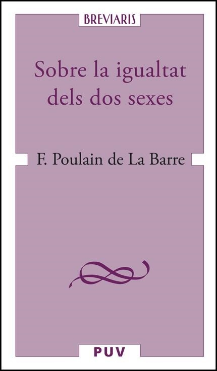 SOBRE LA IGUALTAT DELS DOS SEXES | 9788411184472 | POULAIN DE LA BARRE, FRANÇOIS