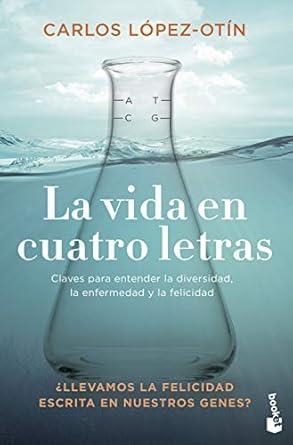 LA VIDA EN CUATRO LETRAS | 9788408238140 | CARLOS LÓPEZ OTÍN