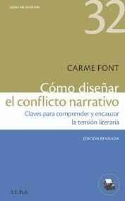 CÓMO DISEÑAR EL CONFLICTO NARRATIVO | 9788411781190 | FONT, CARME