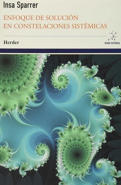 ENFOQUE DE SOLUCIÓN EN CONSTELACIONES SISTÉMICAS | 9786077727231 | SPARRER, INSA