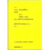 EL DISEÑO EN LA ERA DE LA INTELIGENCIA ARTIFICIAL | 9788419555151 | RICO SESÉ, JAVIER