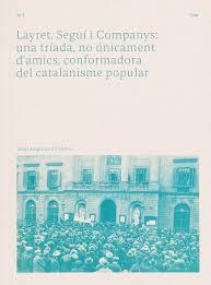 LAYRET, SEGUÍ I COMPANYS: UNA TRÍADA, NO ÚNICAMENT D'AMICS, CONFORMADORA DEL CAT | 9788409439997 | ARAGONÉS CHICHARRO, VIDAL