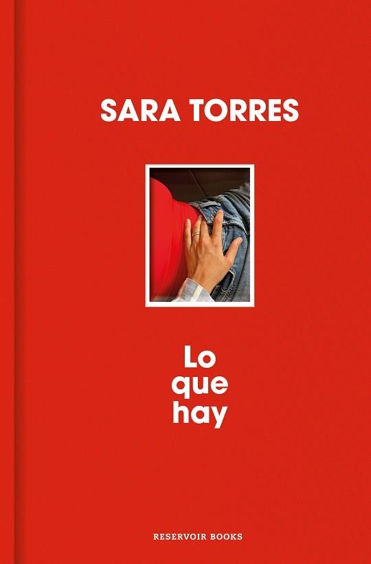 LO QUE HAY | 9788410352452 | TORRES, SARA