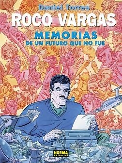 ROCO VARGAS. MEMORIAS DE UN FUTURO QUE NO FUE | 9788467971927 | DANIEL TORRES