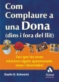 COM COMPLAURE UNA DONA (DINS I F | 9788497350600 | SCHWARTZ, DAYLLE