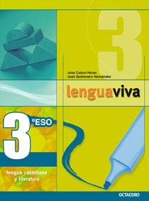 LENGUA VIVA 3 ESO ED.2007 -TX | 9788480638708 | CALERO HERAS, JOSE;