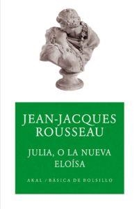 JULIA, O LA NUEVA ELOISA | 9788446023999 | ROUSSEAU, JEAN-JACQUES