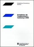 2006 ESTADISTICA DE L'AUDIOVISUA | 9788439375067 | INSTITUT D'ESTADÍSTICA DE CATALUNYA