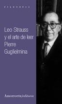 LEO STRAUSS Y EL ARTE DE LEER | 9789505183722 | GUGLIELMINA