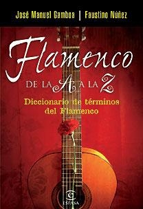 FLAMENCO DE LA A A LA Z | 9788467025910 | VARIOS