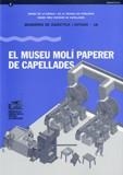 MUSEU  MOLI PAPERER DE CAPELLADE | 9788439375623 | LLORET , TON