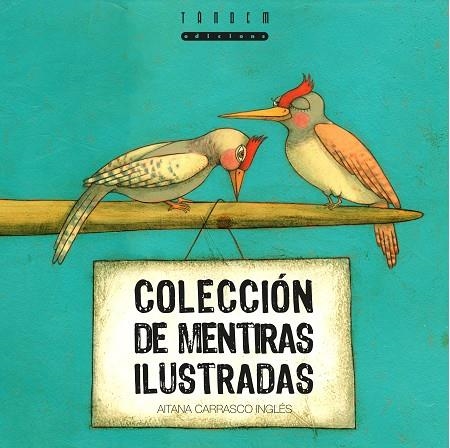 COLECCION DE MENTIRAS ILUSTRADAS | 9788481317503 | CARRASCO