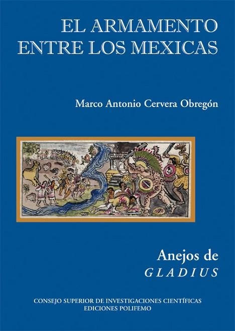 ARMAMENTO ENTRE LOS MEXICAS | 9788496813083 | CERVERA OBREGON, MAR