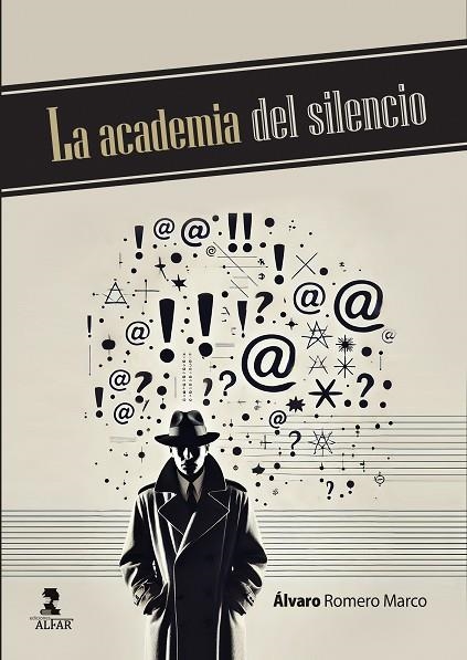 LA ACADEMIA DEL SILENCIO | 9788410286108 | ÁLVARO ROMERO MARCO