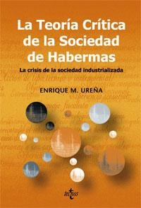 LA TEORIA CRITICA DE LA SOCIEDAD | 9788430945863 | UREÑA