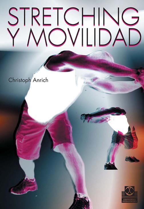 STRETCHING Y MOVILIDAD | 9788480190251 | ANRICH, CHRISTOPH