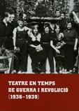 TEATRE EN TEMPS DE GUERRA I REVO | 9788493609429 | FOGUET I BOREU, FRAN