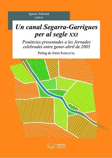 UN CANAL SEGARRA-GARRIGUES | 9788497794343 | ALDOMÀ