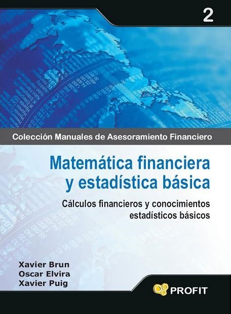 MATEMATICA FINANCIERA Y ESTADIST | 9788496998674 | BRUN, XAVIER; ELVIRA