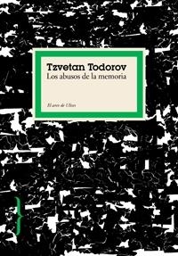 LOS ABUSOS DE LA MEMORIA | 9788449321818 | TODOROV