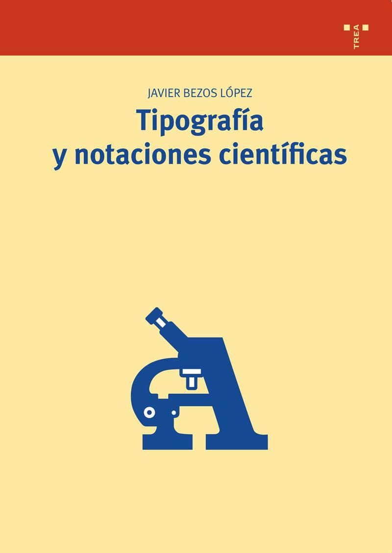 TIPOGRAFIA DE NOTACIONES CIENTIF | 9788497044004 | BEZOS LOPEZ