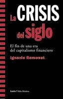 LA CISIS DEL SIGLO | 9788498880779 | RAMONET