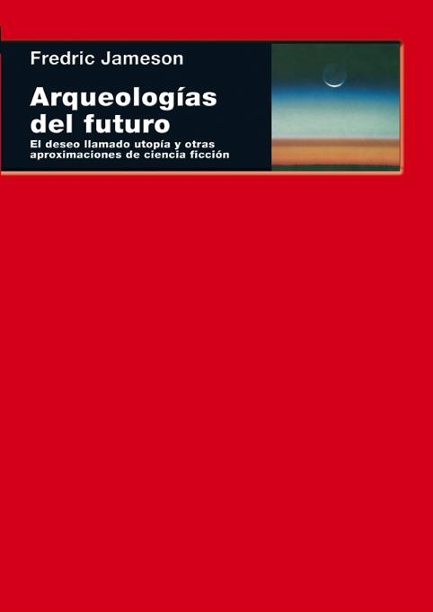 ARQUEOLOGIAS DEL FUTURO | 9788446024835 | JAMESON, FREDRIC