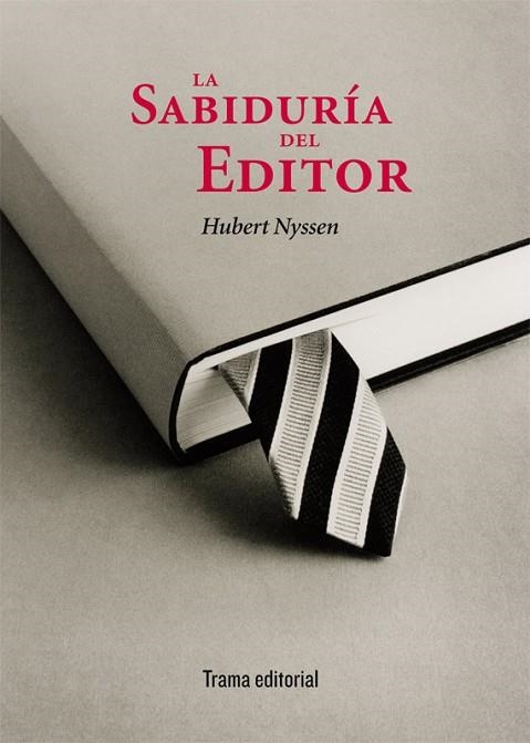 LA SABIDURIA DEL EDITOR | 9788489239906 | NYSSEN