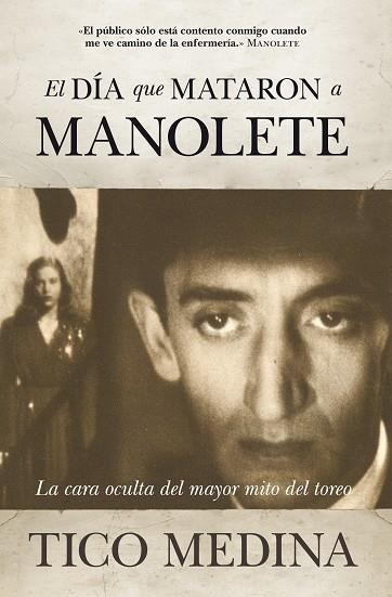 EL DIA QUE MATARON A MANOLETE | 9788492573271 | MEDINA