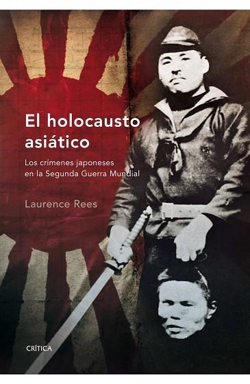 EL HOLOCAUSTO ASIATICO | 9788498920352 | REES