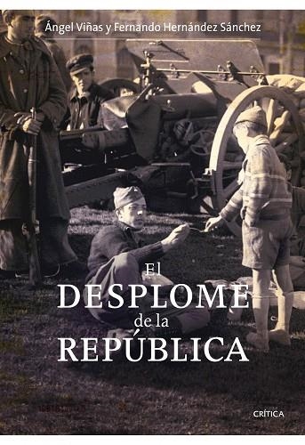 DESPLOME DE LA REPUBLICA | 9788498920314 | VIÑAS