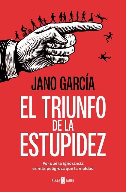 EL TRIUNFO DE LA ESTUPIDEZ | 9788401034183 | GARCÍA, JANO